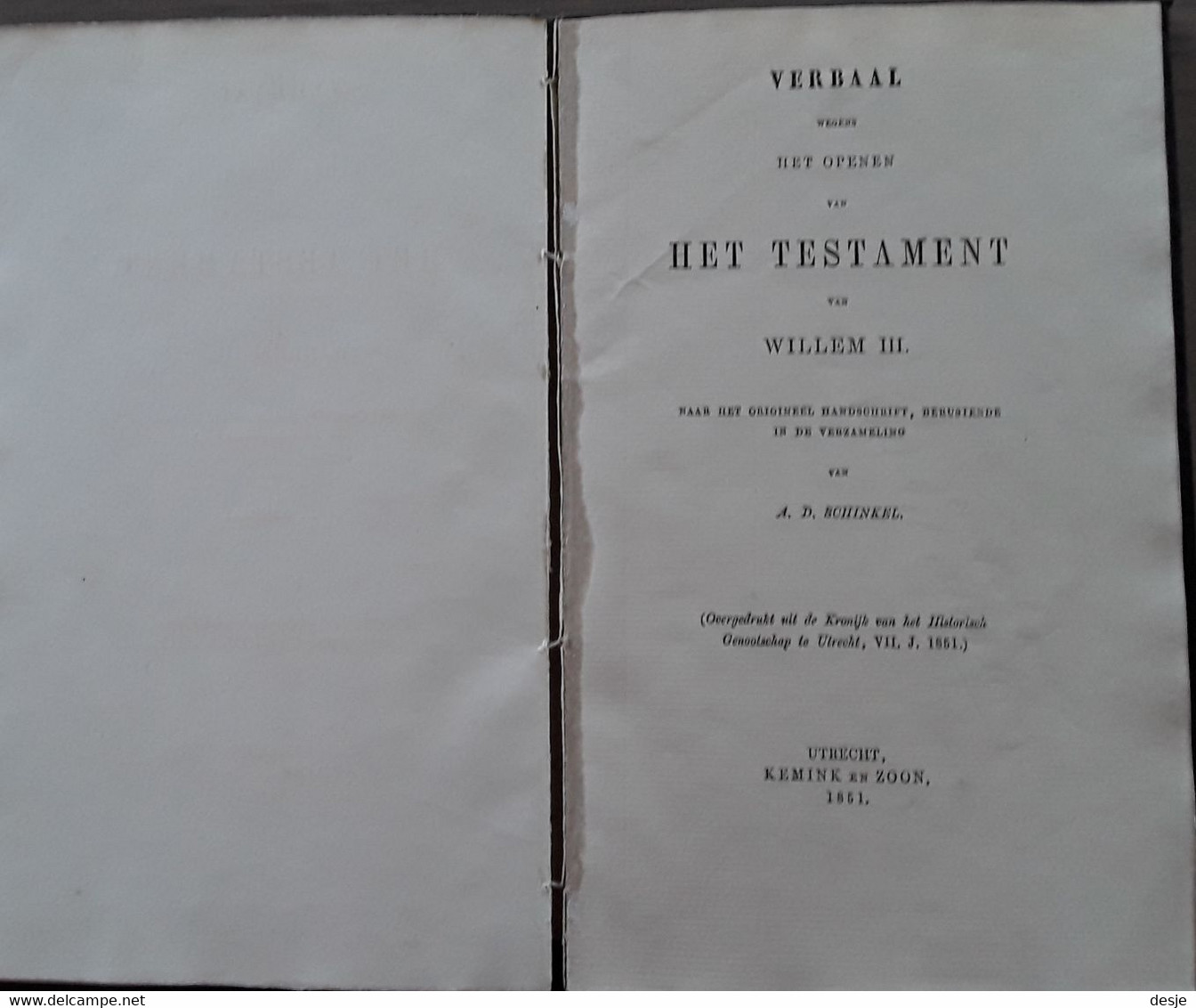 Verbaal Wegens Het Openen In 1702 Van Het Testament Van William III, Koning Van Groot-Brittannië, 1851, Utrecht, 8 Blz. - Antiguos