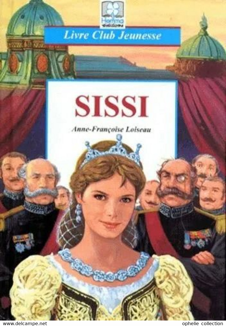 Sissi - Loiseau Anne-Françoise - Bibliothèque De La Jeunesse