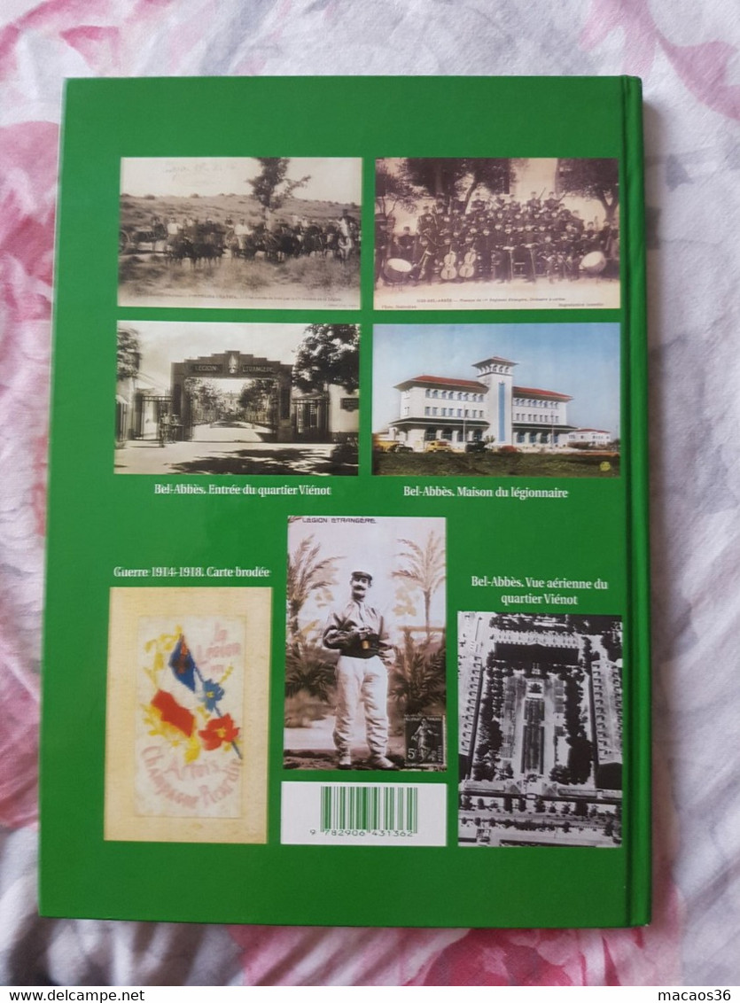 La LEGION ETRANGERE à Travers Les Cartes Postales 1900 1962 - Jacques GANDINI - 1997 - Siddi Bel Abbes Saida Oran Maroc - Geschiedenis