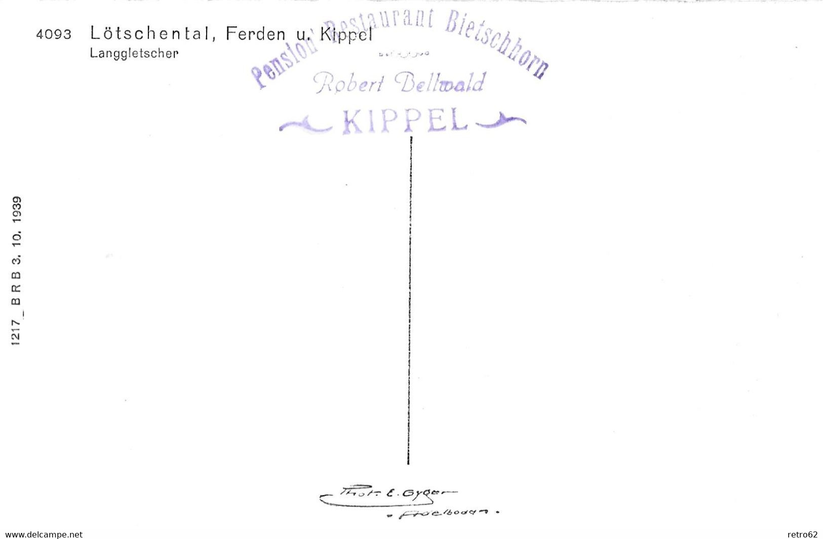FERDEN & KIPPEL → Lötschental Mit Langgletscher Mit Stempel Restaurant Bietschhorn, Ca.1950 - Kippel