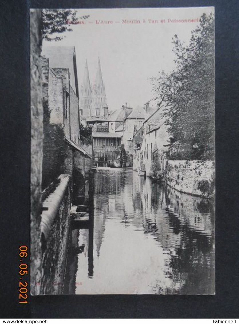 CPA - Bayeux - L'Aure - Moulin à Tan Et Poissonnerie - Bayeux