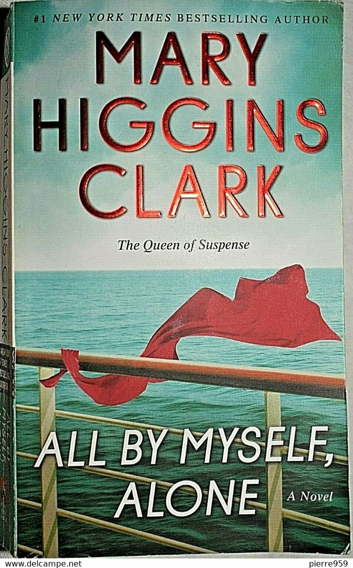 All By Myself, Alone (Noire Comme La Mer) - Mary Higgins Clark - Andere & Zonder Classificatie