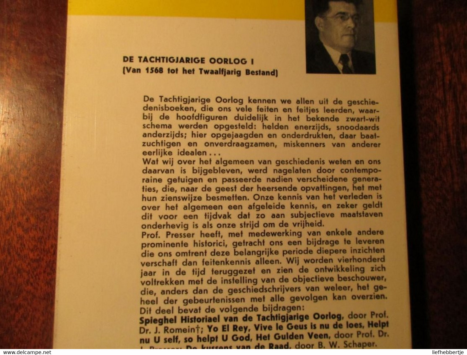 De Tachtigjarige Oorlog : I. Van 1568 Tot Het Twaalfjarig Bestand - J. Presser - 1963 - Holandés