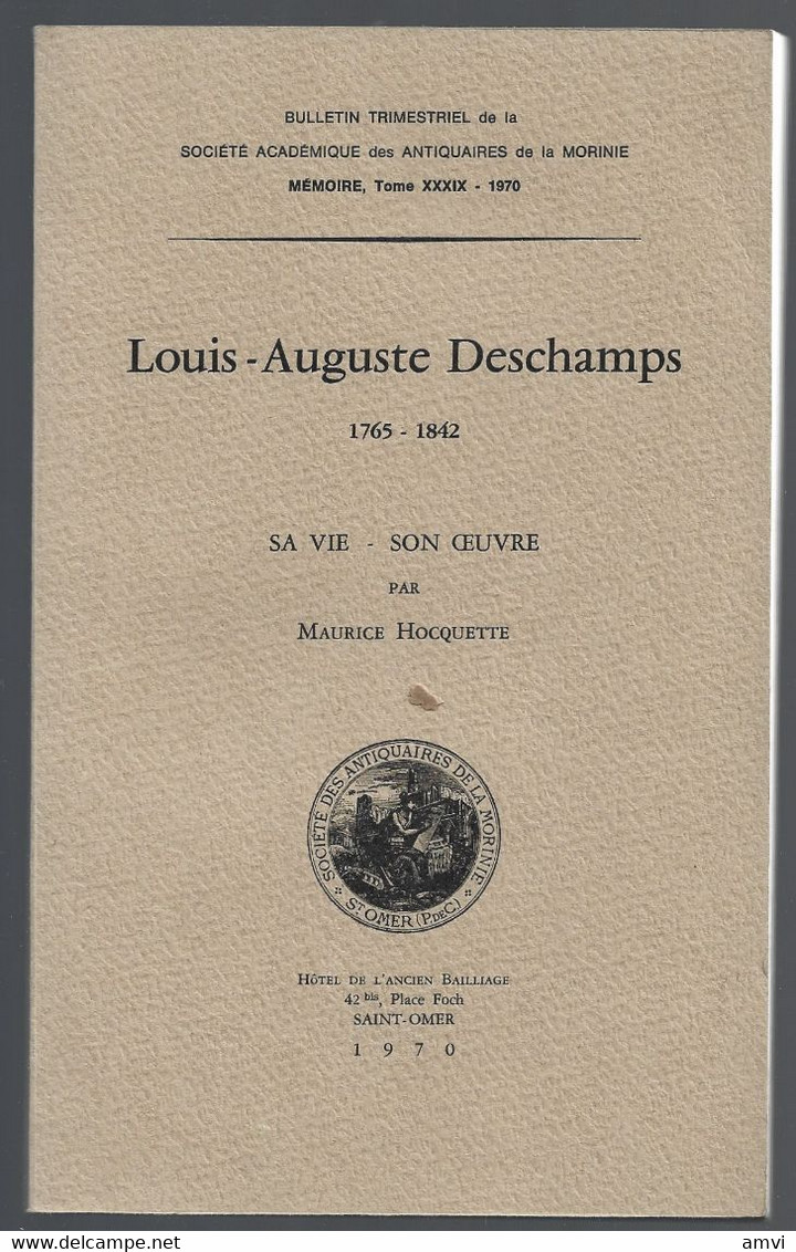 (sam So) Louis-Auguste Deschamps, (1765-1842) Sa Vie, Son Oeuvre - Maurice Hocquette 1970 - Picardie - Nord-Pas-de-Calais