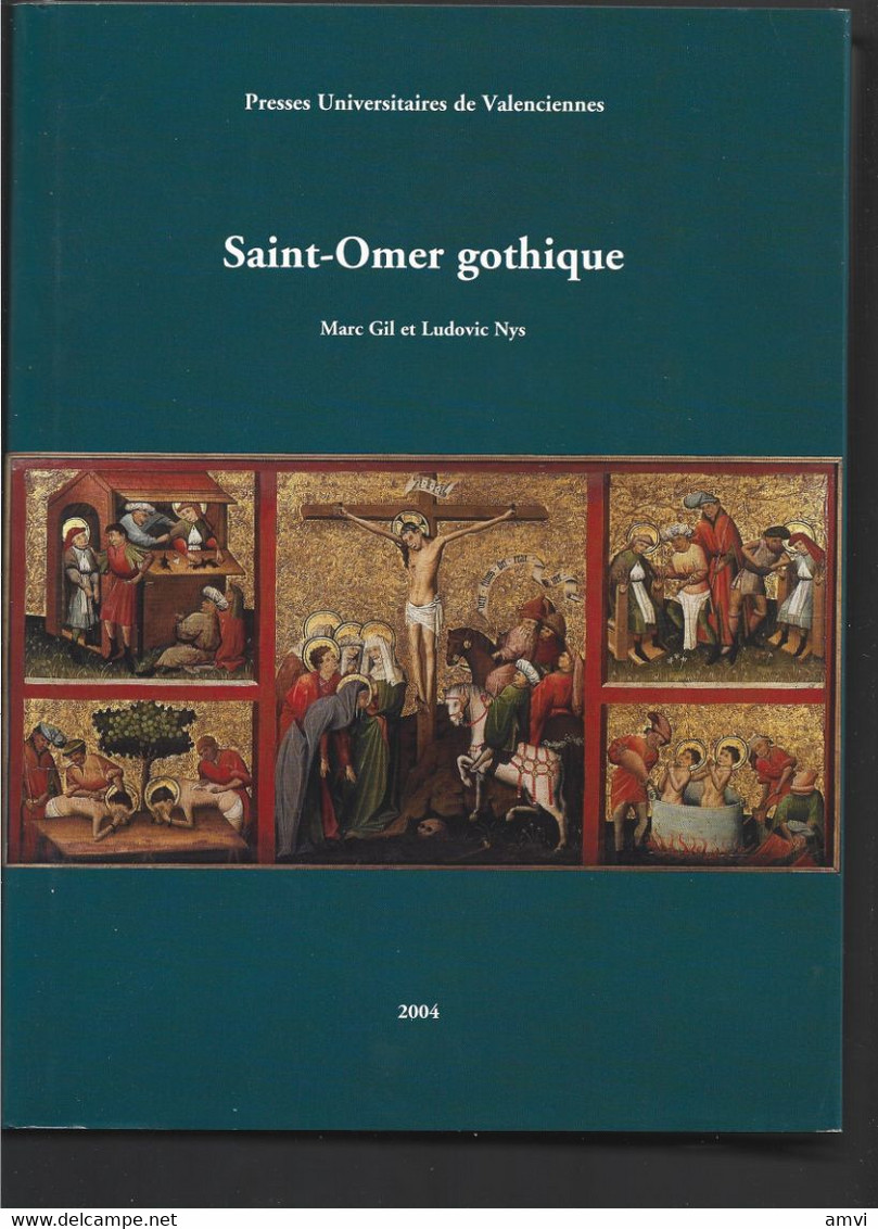 (sam So) PSaint-Omer Gothique (Français) Broché – 1 Mars 2004 De Marc Gil  (Auteur), Ludovic Nys  (Auteur), - Picardie - Nord-Pas-de-Calais