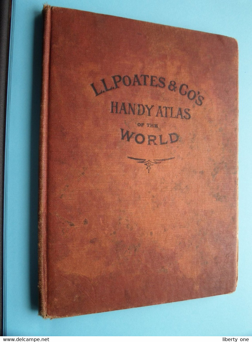 L.L. POATES & C°'s - HANDY ATLAS Of The WORLD - Copyright 1914 By Poates N.Y. ( See/voir Photoscans ) Pag. 78 + Index ! - Atlases, Maps