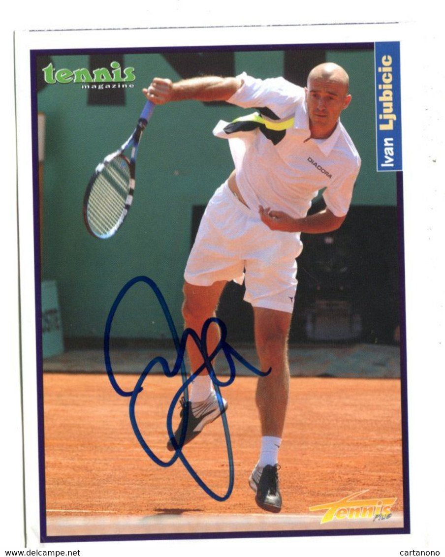 TENNIS - 2 Photos Magazine M. Mirnyi Et I. Ljubicic Avec Signature Originale Authentique - Sportivo