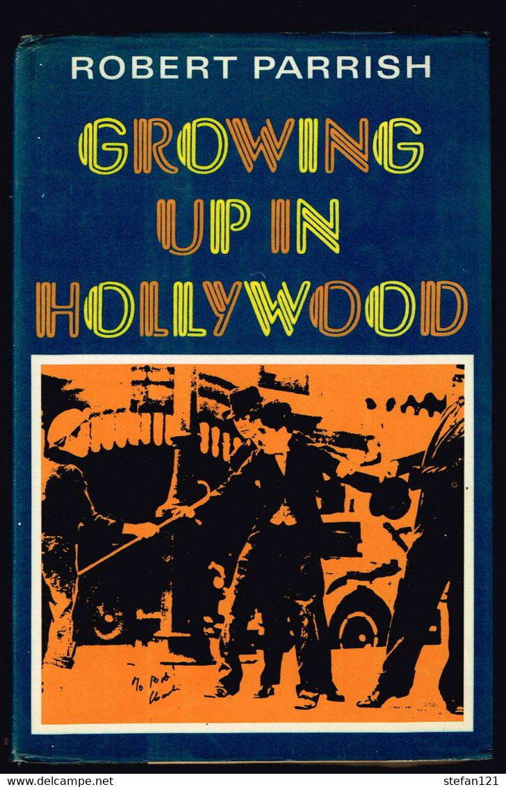 Growing Up In Hokkywood - Robert Parrish - 1976 - 230 Pages 22 X 14,5 Cm - Culture