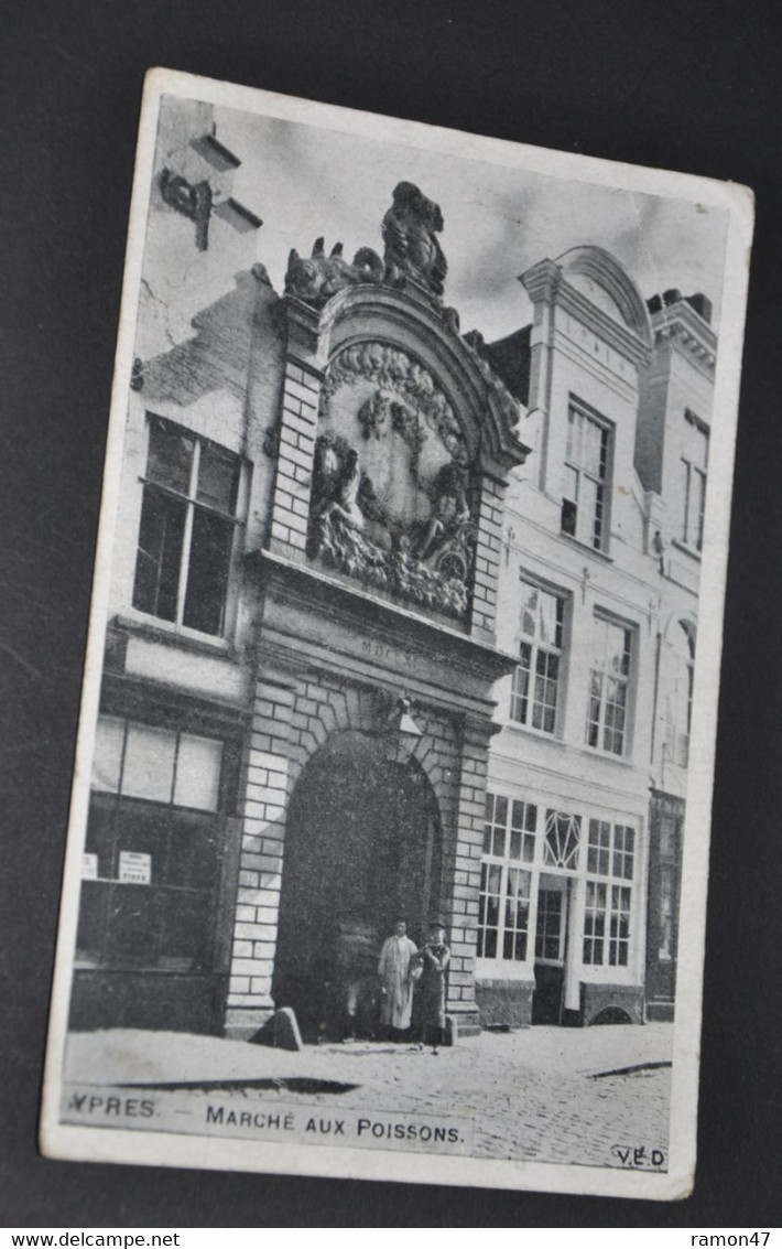 Ypres - Marché Aux Poissons, V.E.D. - Ieper