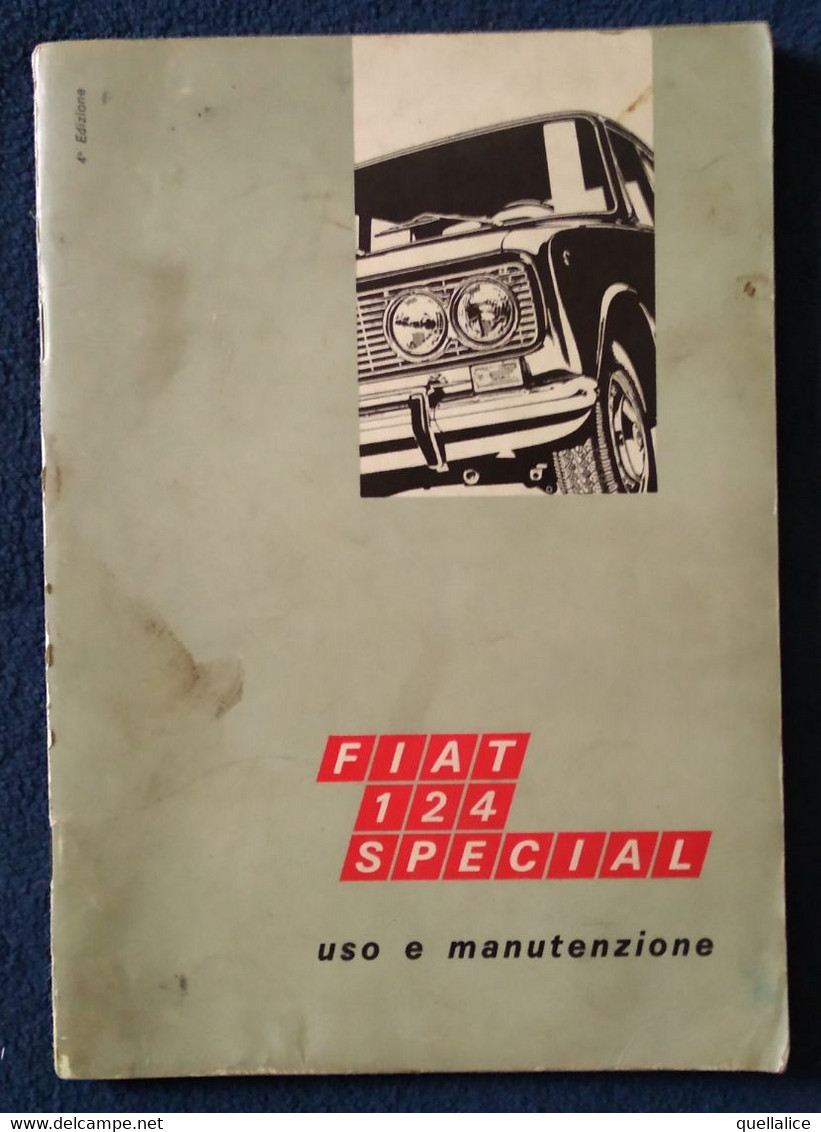 02858   "FIAT 124 SPECIAL - MANUALE USO E MANUTENZIONE - I 1969 - IV EDIZ." ORIG. - Otros & Sin Clasificación