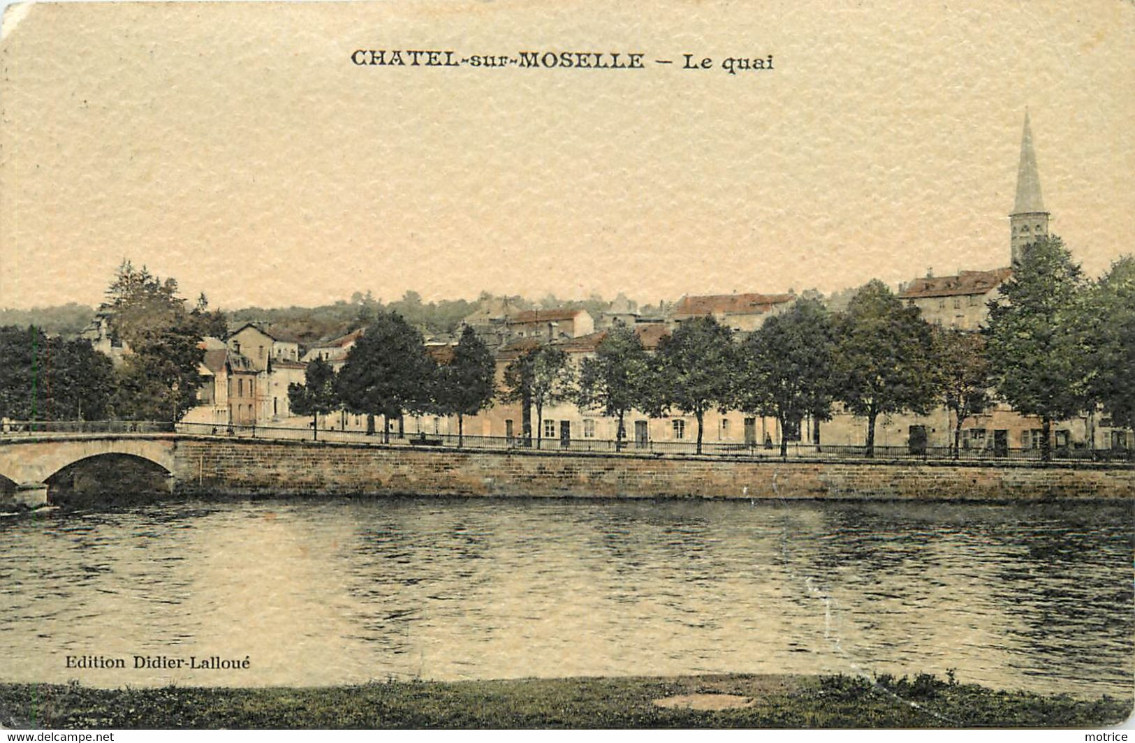 CHATEL SUR MOSELLE - Le Quai. - Chatel Sur Moselle