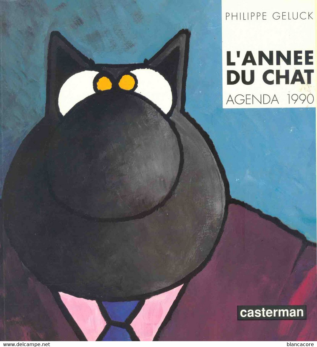 PHILIPPE GELUCK / L'ANNEE DU CHAT / CASTERMAN - Geluck