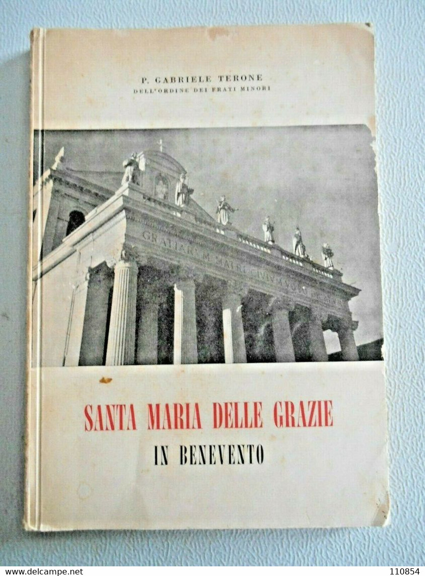 Benevento - Padre Gabriele Terone ,Santa Maria Delle Grazie In Benevento - 1954 - Religion