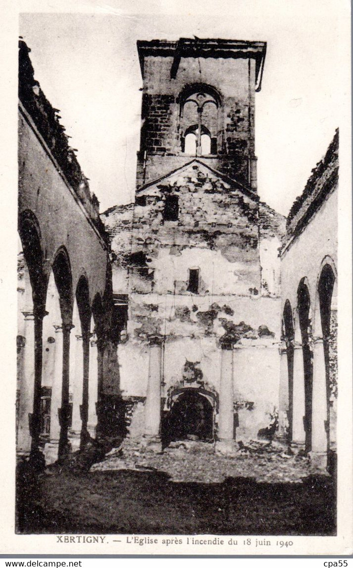 XERTIGNY  -  L' Eglise, Après L' Incendie Du 18 Juin 1940 - Xertigny