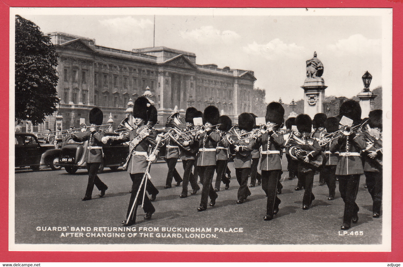 Guards'Band Returning From Buckingham Palace After Changing Of The Guard, London - N°LP.465*** Recto-Verso - Buckingham Palace