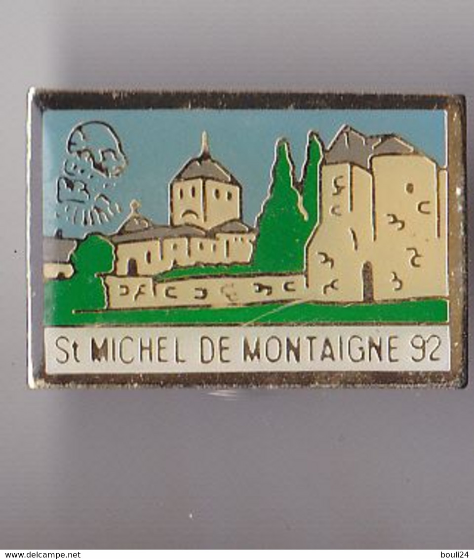 PIN'S THEME SAINT MICHEL DE MONTAIGNE  EN DORDOGNE - Cities