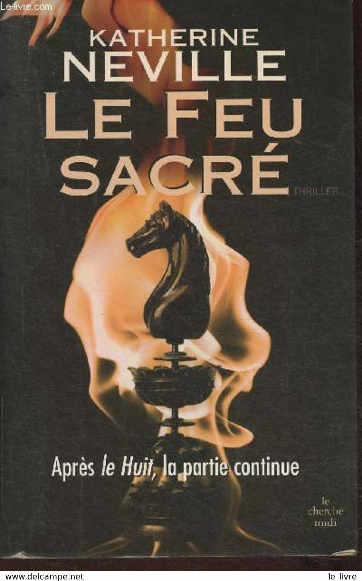 Le Feu Sacré - Neville Katherine - 2009 - Other & Unclassified