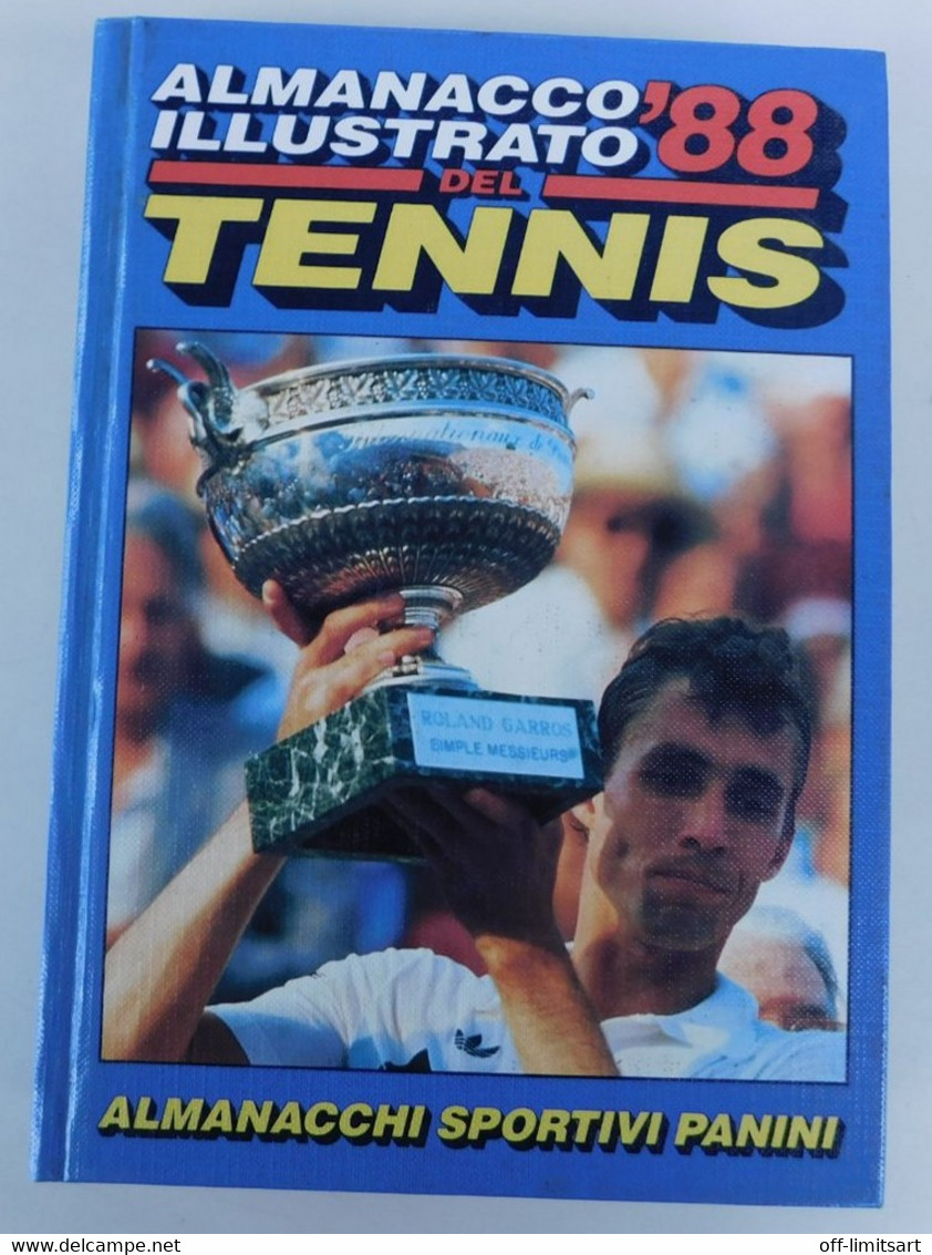 1988 Almanacco Illustrato Del Tennis  # Edizioni  Panini , Modena  # 651 Pagine  - In Copertina Ivan Lendl - Sonstige & Ohne Zuordnung