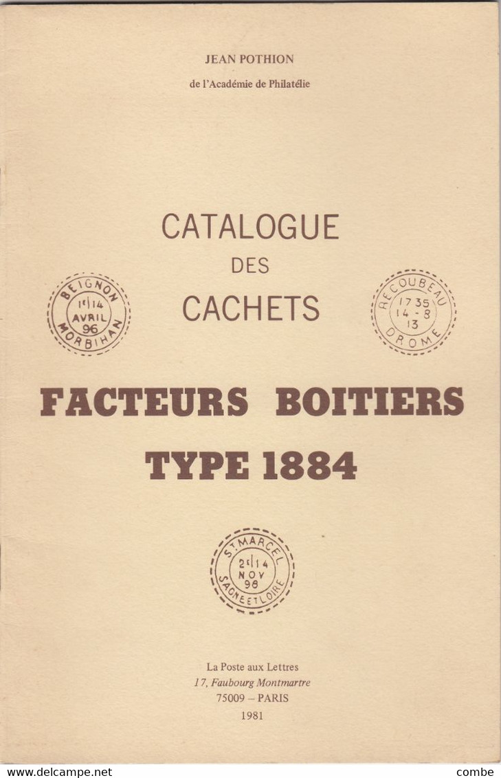 CATALOGUE DES CACHETS FACTEURS BOITIERS TYPE 1884. JEAN POTHION. 1981 - France
