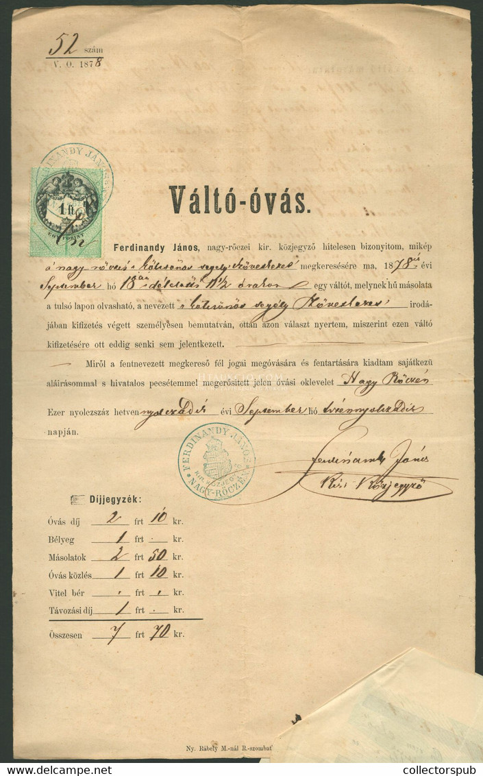NAGYRŐCZE 1878. Váltó-óvás, Dekoratív Jogi Dokumentum, Csatolt Váltóval, Közjegyzői Bélyegzéssel - Revenue Stamps