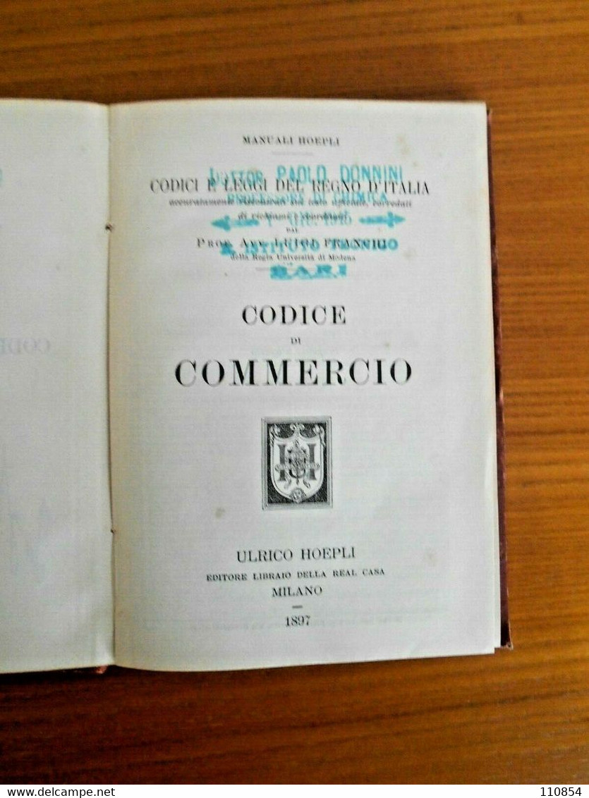 Manuali Hoepli - Prof. L.Franchi ,Codice Del Commercio -Milano 1897 - Law & Economics