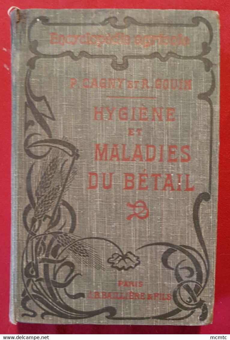 Encyclopédie Agricole - Hygiène Et Maladies Du Bétail - Encyclopédies