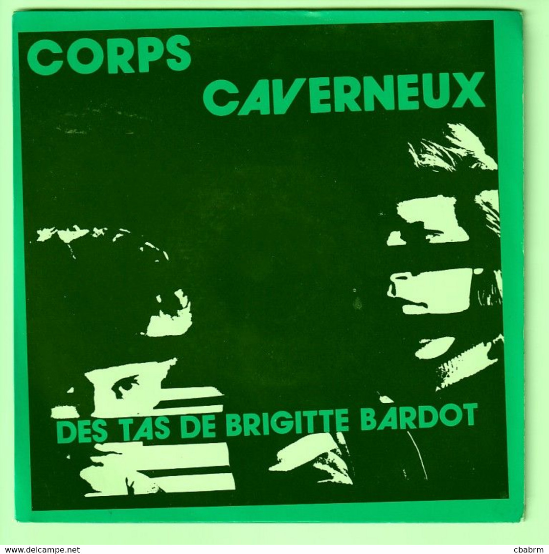 SP 45 TOURS CORPS CAVERNEUX DES TAS DE BRIGITTE BARDOT - Autres - Musique Française