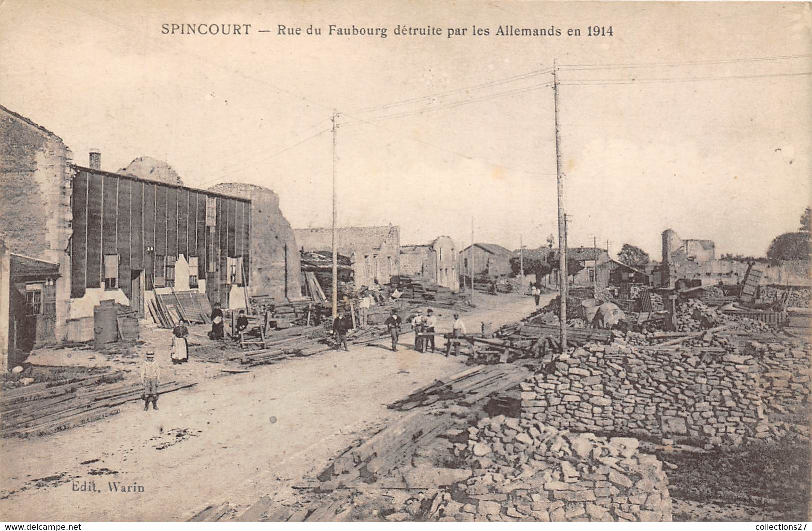 55-SPINCOURT- RUE DU FAUBOURG DETRUITE PAR LES ALLEMENDS EN 1914 - Spincourt