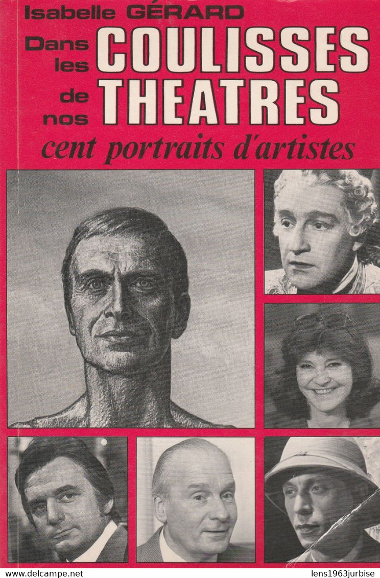 Dans Les Coulisses De Nos Théâtre , Cents Portraits D'artistes , Isabelle Gérard , éditions J.M. Colles , Bruxelles - Other & Unclassified