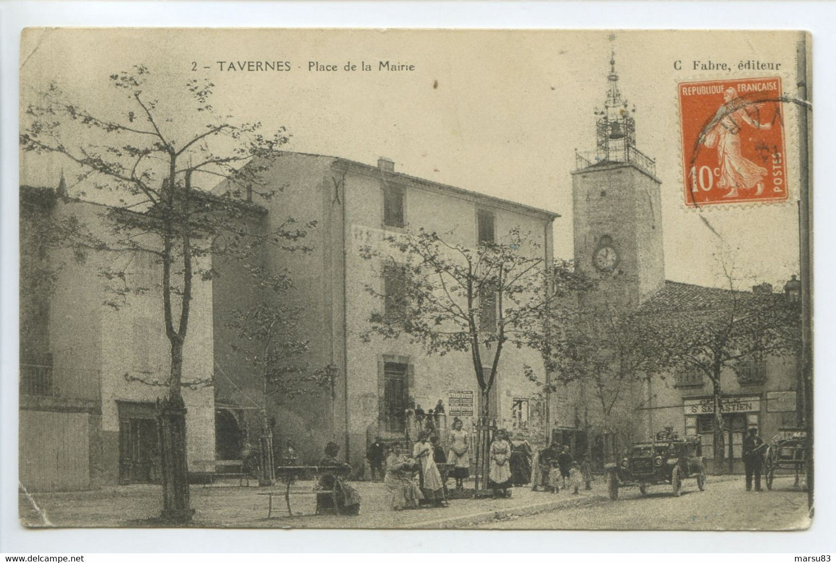 Tavernes ** Place De La Mairie ** Belle Animation - Cpa De 1913- Ed. C.Fabre N°2 - Tavernes