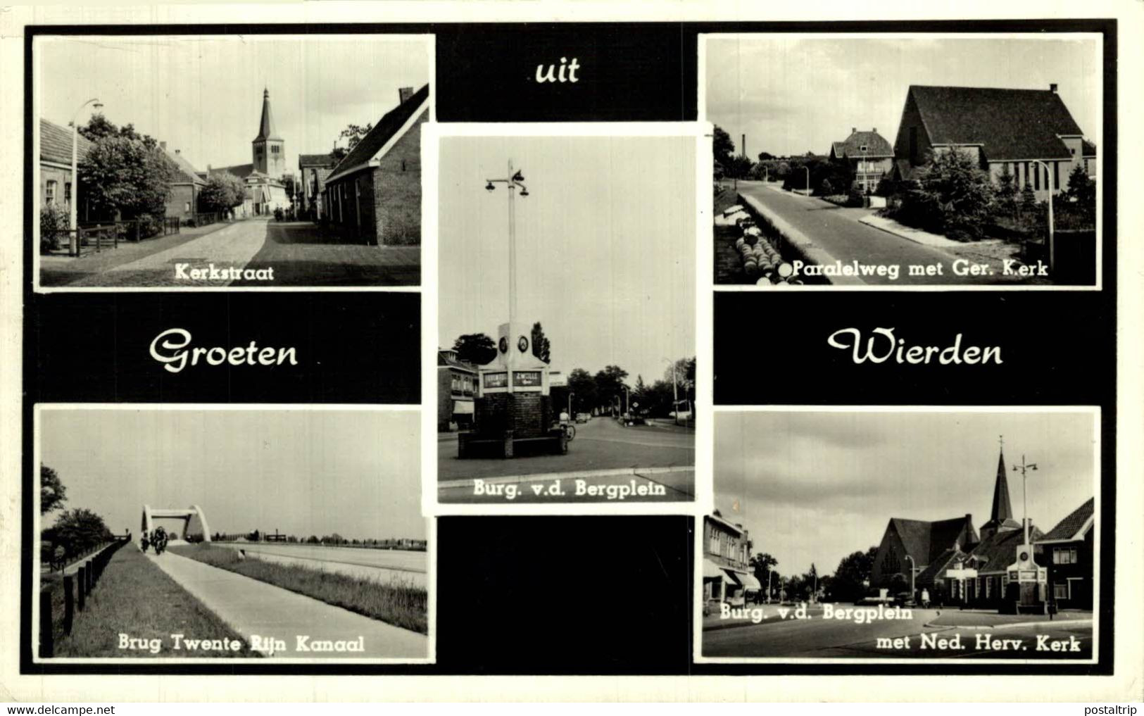 GROETEN UIT WIERDEN KERKSTRAAT BRUG TWENTE RIJN KANAAL PARALELWEG   Overijssel Wierden  HOLLAND HOLANDA NETHERLANDS - Wierden