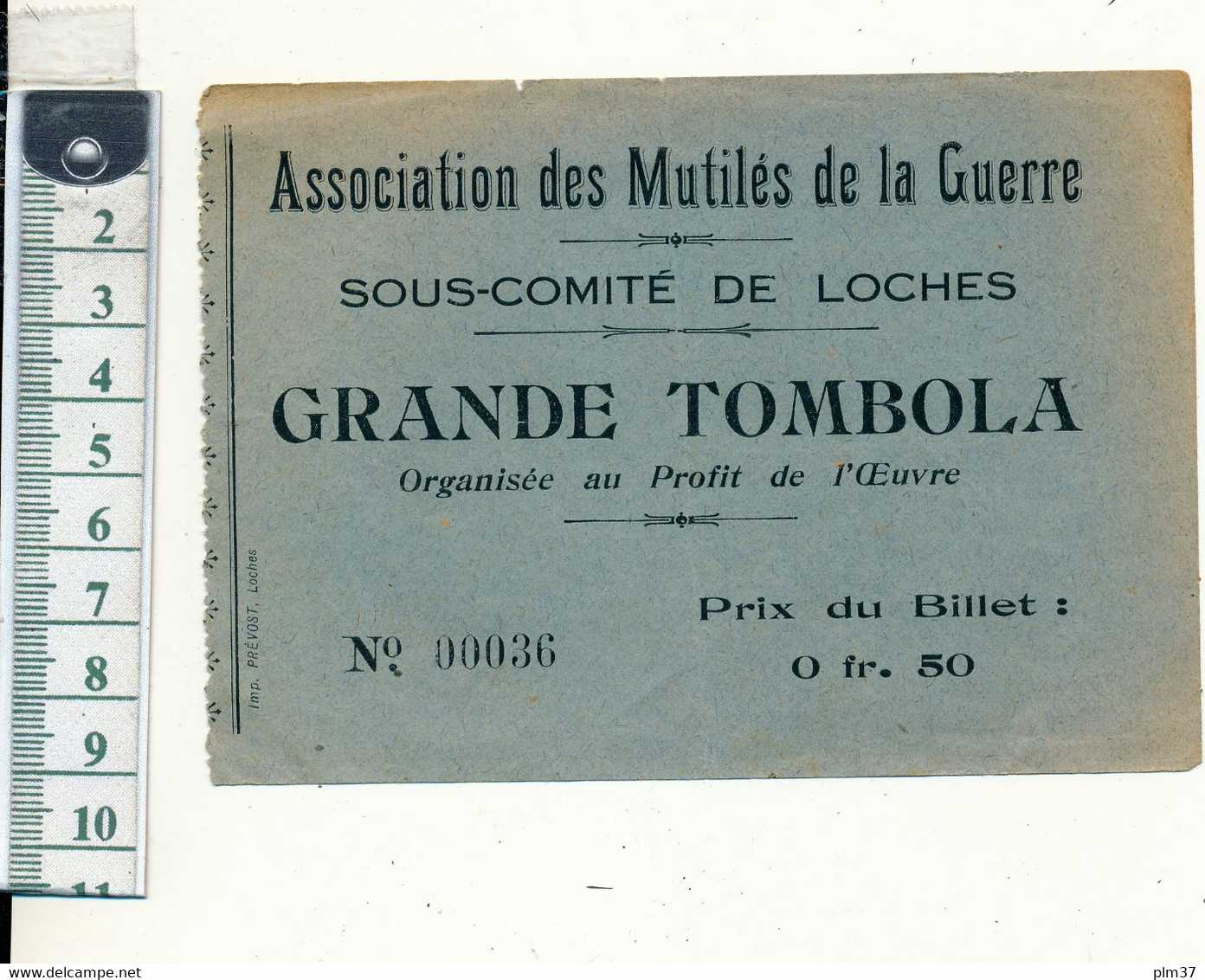 LOCHES, 37 - Billet De TOMBOLA - Association Des Mutilés De La Guerre, Ww1 - Lottery Tickets