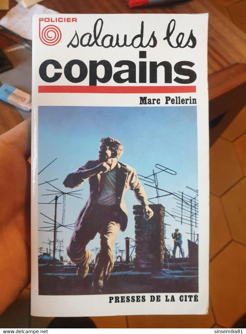 Salauds Les Copains - Marc Pellerin - Presses De La Cité