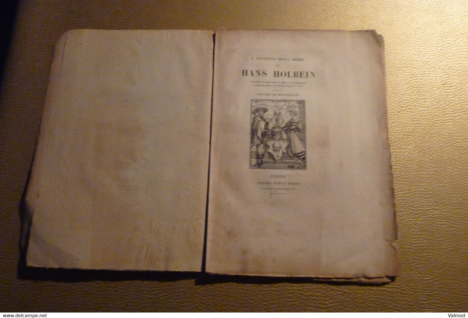 Hans Holbein -L'Alfabeto Della Morte Di Hans Holbein"-Parigi Presso Edwin  Tross - Anatole De Montaiglon - 1856 ? - Arte