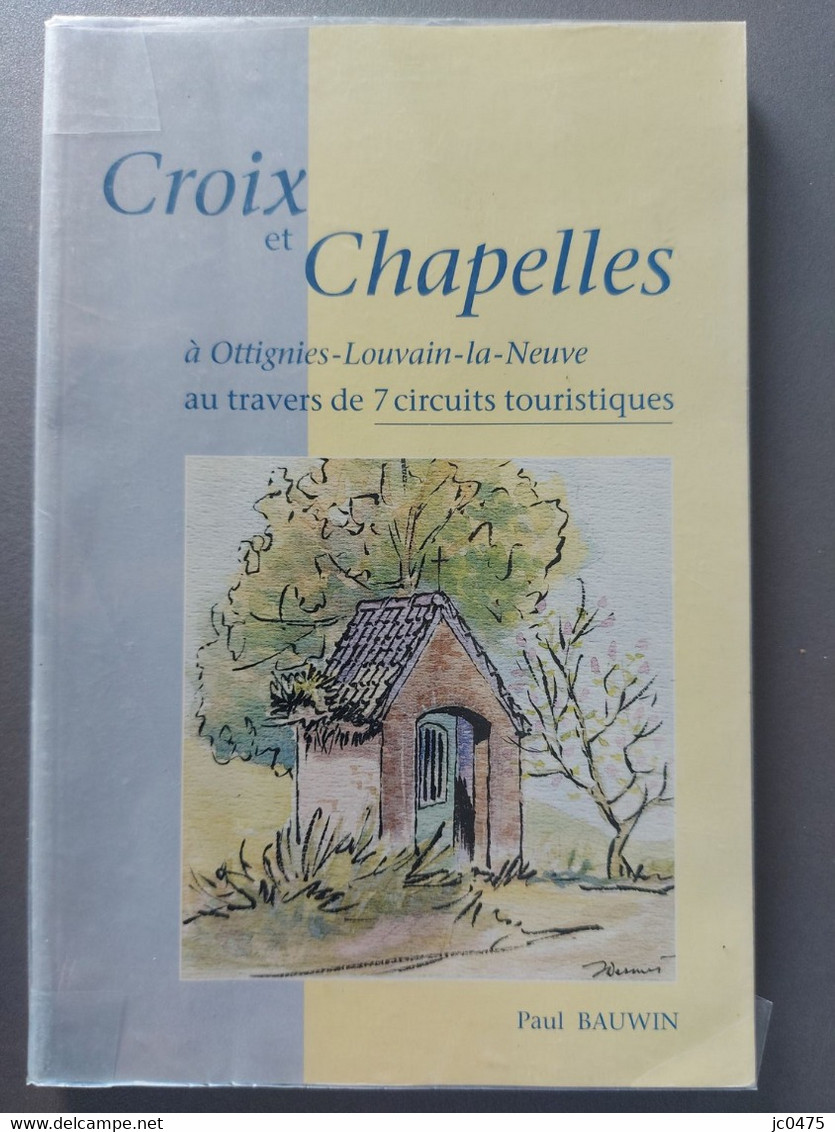 Croix Et Chapelles A Ottignie-Louvain-la-Neuve - Belgio