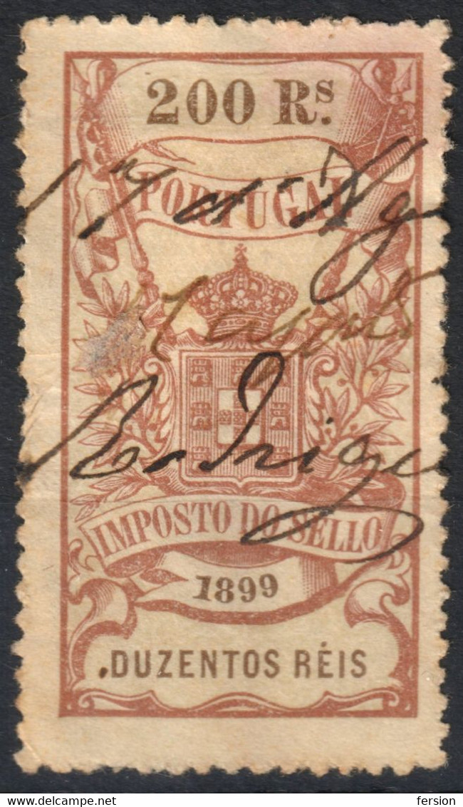 1899 PORTUGAL - Imposto Do Sello - Revenue Tax Stamp - 200 Rs - Otros & Sin Clasificación