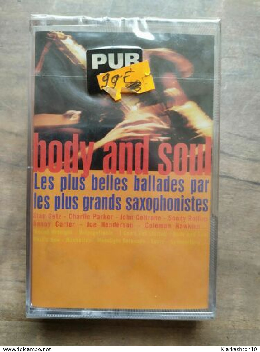 Body And Soul Les Plus Belles Ballades Cassette Audio-K7 NEUF SOUS BLISTER - Cassettes Audio