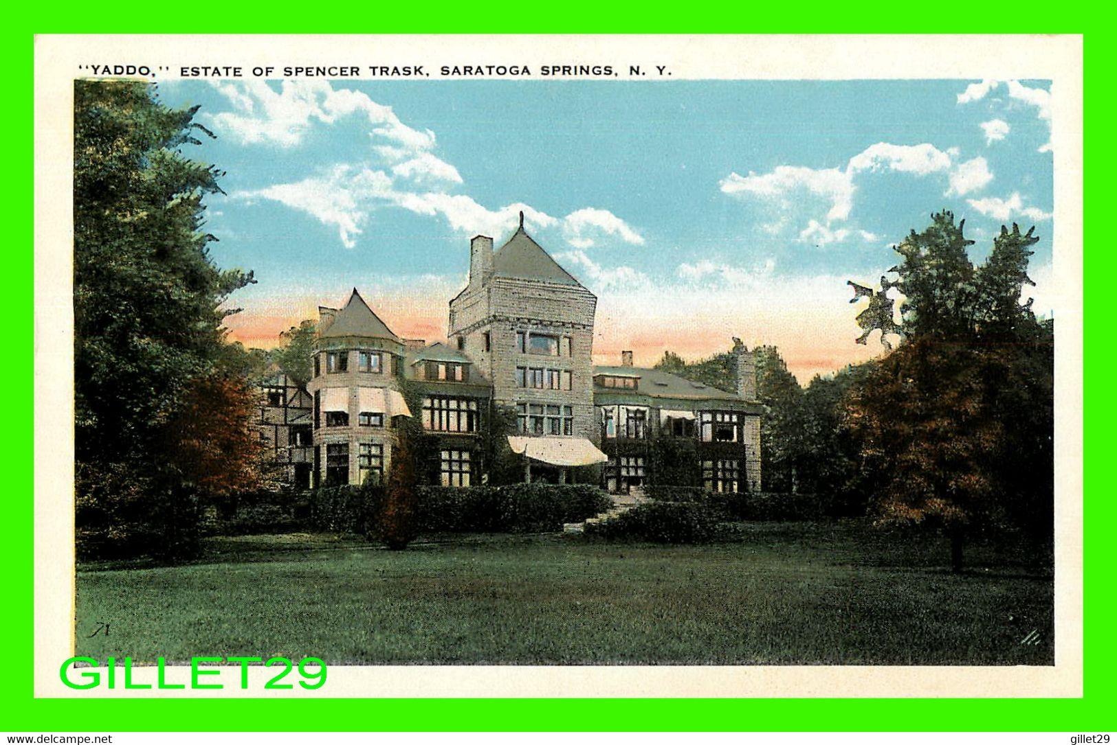 SARATOGA SPRINGS, NY - " YADDO " ESTATE OF SPENCER TRASK - PUB. BY TOTTEN'S NOVELTY SHOP - - Saratoga Springs