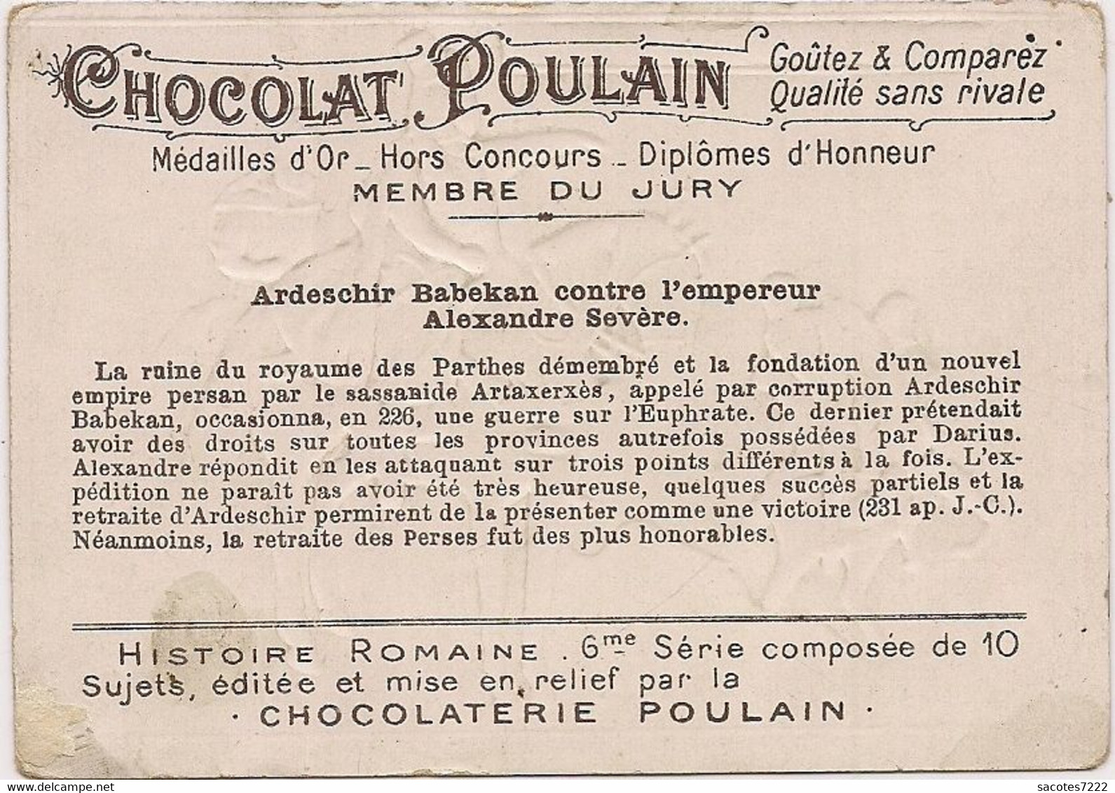 CHROMO GAUFFRE  CHOCOLAT POULAIN - HISTOIRE ROMAINE -   Ardeschir Babekan Contre L'empereur... (6ème Série) - - Poulain