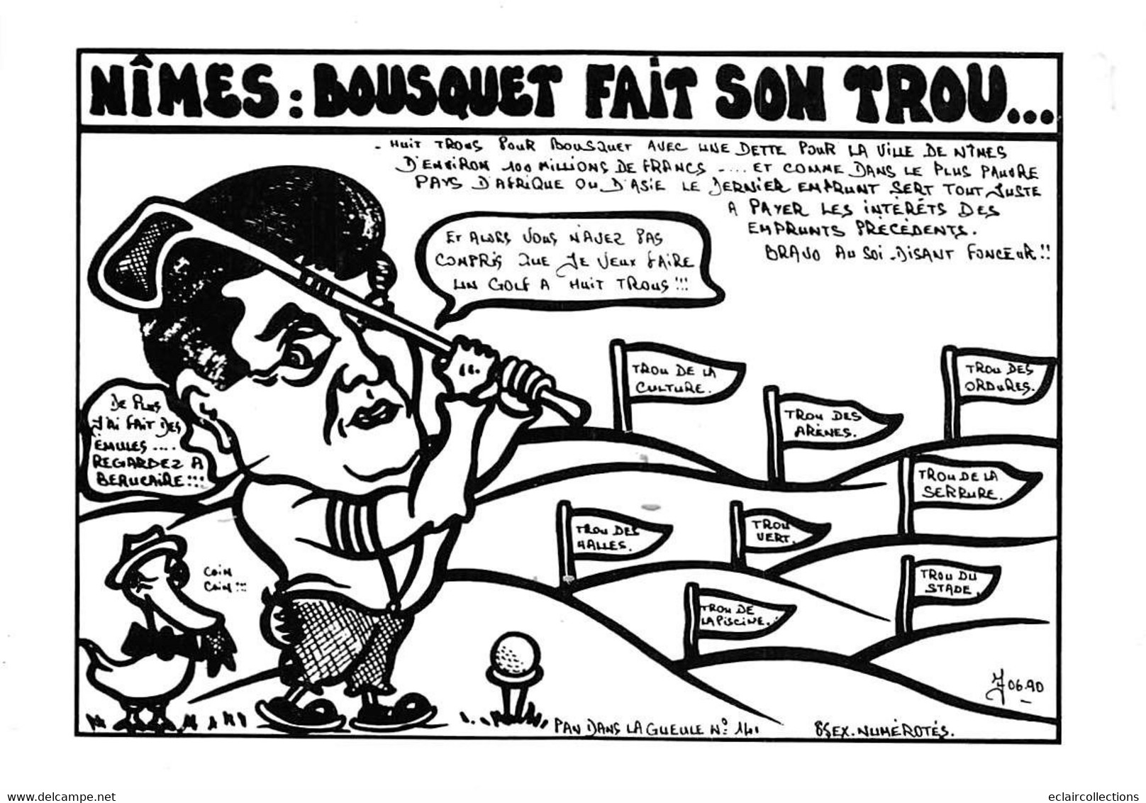 Sport:   Golf  Satyrique Politique.  Nimes.Bousquet Fait Son Trou Pas Dans La Gueule  Illustré. Tirage 08/85 (voir Scan) - Golf