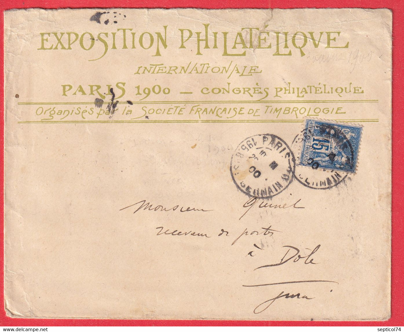 ENVELOPPE EXPOSITON PHILATELIQUE PARIS 1900 CONGRES PHILATELIQUE BD ST GERMAIN DOLE JURA - 1849-1876: Classic Period