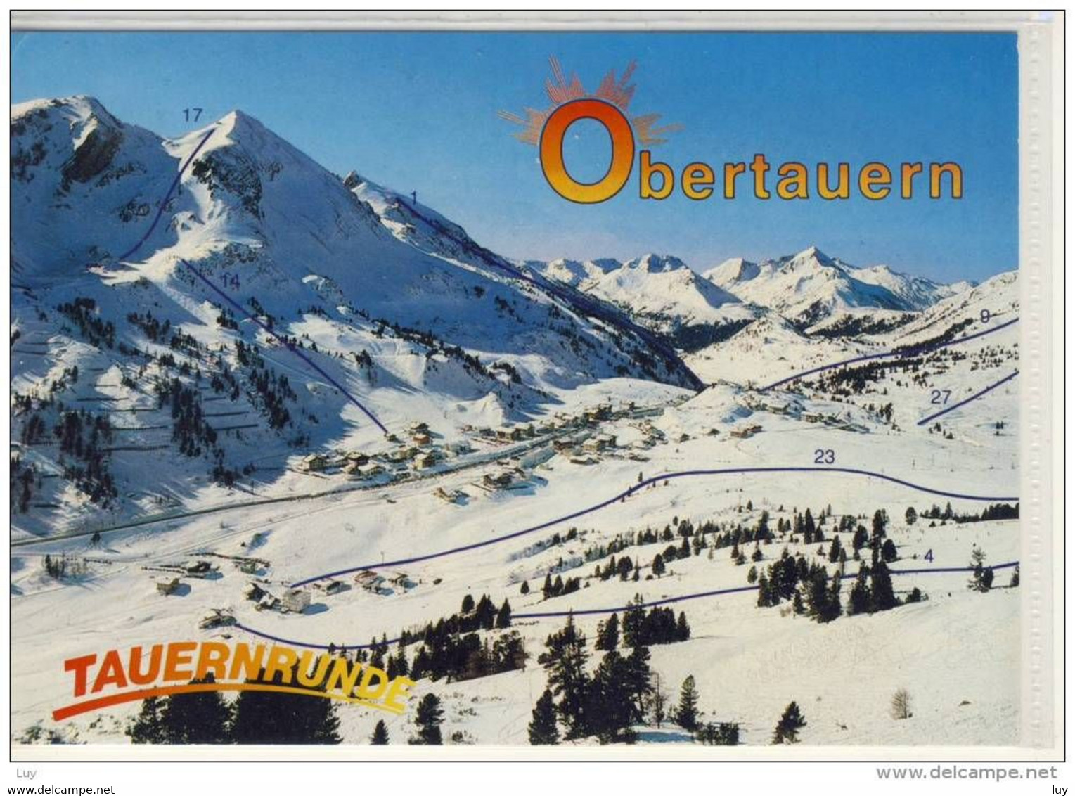OBERTAUERN - Tauernrunde  : Zehnerkar-Seilbahn, Sesselbahn, Kurvenlift - Obertauern