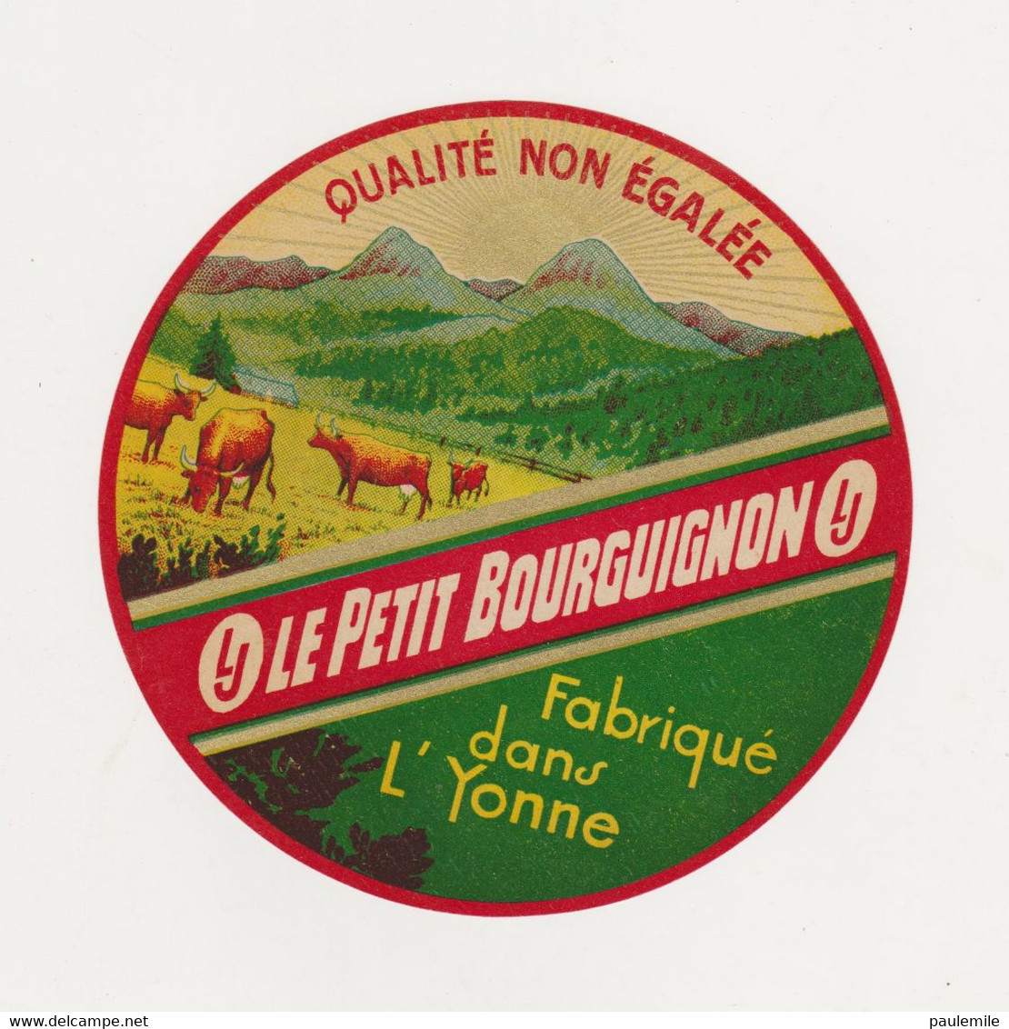 ETIQUETTE DE FROMAGE  LE PETIT BOURGUIGNON YONNE - Cheese