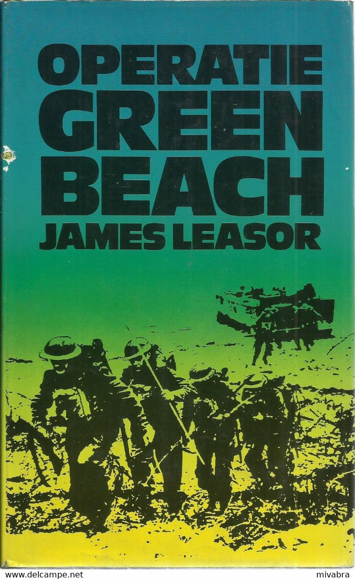 OPERATIE GREEN BEACH - JAMES LEASOR - Guerre 1939-45