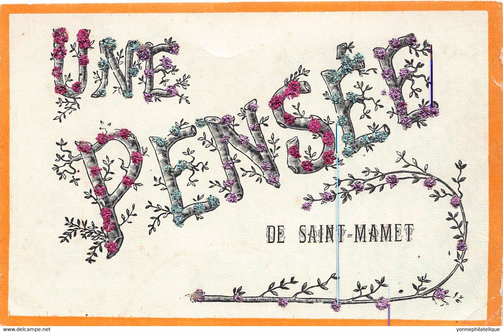 15 - CANTAL -  SAINT MAMET -  Une Pensée De ... -  (10023) Voir Scans Recto Verso - - Saint-Mamet-la-Salvetat