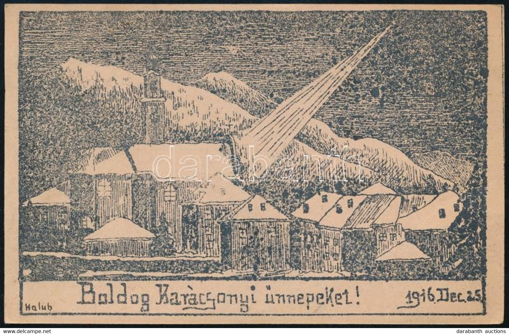 1916 Sokszorosított Karácsonyi Grafikás üdvözlőlap Megiratlan Tábori Lap Hátoldalán Sign: Halub - Other & Unclassified