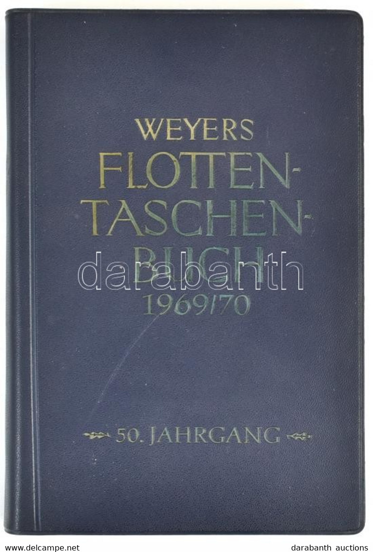 Weyers Flotten-Taschenbuch 1969/70Taschenbuch Der Kriegsflotten - 50. Jahrgang Lehmann 1970 München J. F. Lehmanns Verla - Unclassified