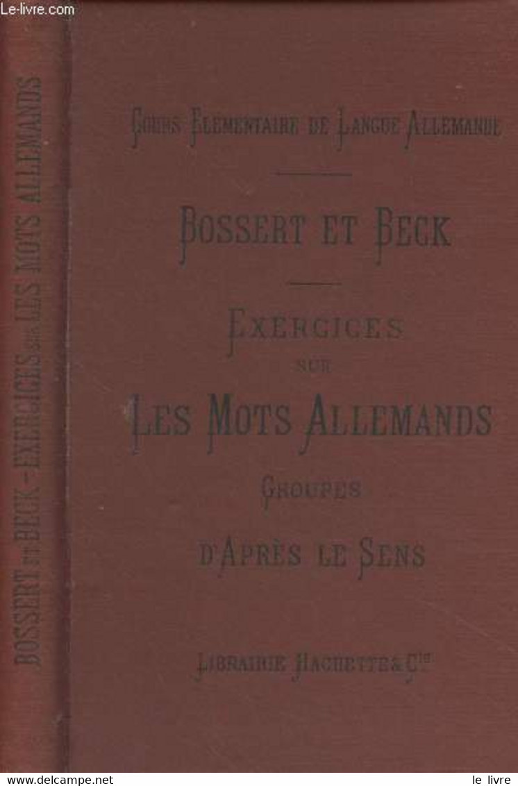 Exercices Sur Les Mots Allemands Groupés D'après Le Sens, Versions, Thèmes Et Questionnaires - "Cours élémentaire De Lan - Atlas