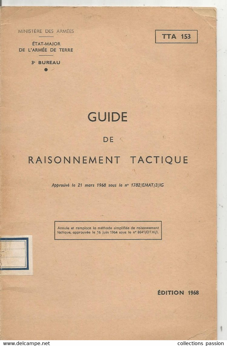 Militaria , GUIDE DE RAISONNEMENT TACTIQUE , Etat Major De L'Armée De Terre , 1968 , 6 Pages, Frais Fr 2.75 E - Autres & Non Classés