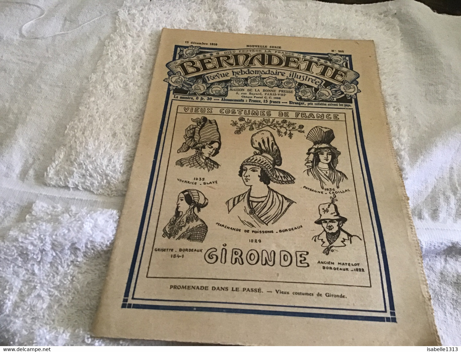 Bernadette Rare Revue Hebdomadaire Illustrée  Paris 1929  Vieux Costume De France Gironde - Bernadette